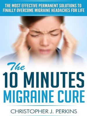 cover image of The 10 Minutes Migraine Cure